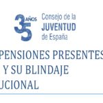 El CJE aprueba la resolución por el blindaje de las pensiones, presentada por Juventud USO