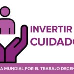 Jornada Mundial por el Trabajo Decente, 7 de octubre de 2019 – “Invertir en cuidados para la igualdad de género”