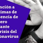 ¿Cómo denuncio violencia de género si vivo en cuarentena con mi agresor?