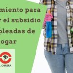 Procedimiento para solicitar el subsidio extraordinario de empleadas de hogar