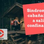 Miedo a salir de casa tras el confinamiento: ¿qué es el síndrome de la cabaña?