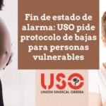 USO pide protocolo urgente para las bajas por coronavirus que acaban con el estado de alarma