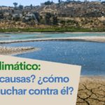 Cambio climático y calentamiento global: ¿qué son, cuáles son sus causas y cómo evitarlos?