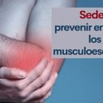 Trastornos musculoesqueléticos, enfermedades musculares y de huesos: prevención en sedentarismo