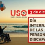 3 de diciembre. Día Internacional de las Personas con Discapacidad