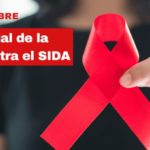 Día Mundial de la Lucha contra el SIDA (VIH)