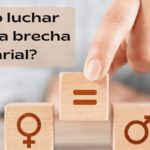 ¿Cómo luchar contra la brecha salarial en las empresas?