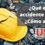 Accidente laboral. ¿Qué es? ¿Cómo debes actuar?