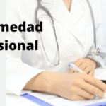 ¿Qué es una enfermedad profesional?