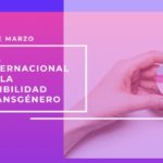 31-Marzo: Día Internacional de la Visibilidad Transgénero