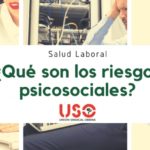 USO te informa sobre los riesgos psicosociales en el trabajo