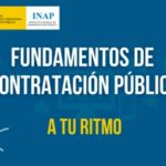 INAP: Experiencia de aprendizaje A tu ritmo «Fundamentos de contratación pública»