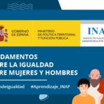 El INAP convoca la experiencia de aprendizaje dinamizada «Fundamentos sobre la igualdad entre mujeres y hombres”