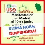 FAC-USO ULTIMA HORA: SUSPENDIDA LA MANIFESTACIÓN DEL 19 JUNIO EN MADRID