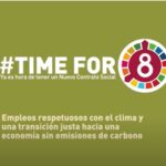 #timefor8 Empleos verdes y una transición justa hacia una economía sin emisiones de carbono