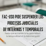 FAC-USO pide suspender los procesos judiciales de interinos y temporales hasta la tramitación de la nueva Ley