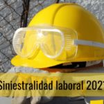 Siniestralidad laboral 2021: Se incrementan los accidentes de trabajo