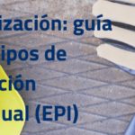 Actualización de la Guía de EPI o Equipos de Protección Individual del Instituto Nacional de Seguridad y Salud en el Trabajo