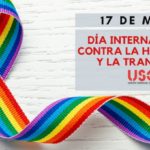 17 de mayo: Día Internacional contra la homofobia y la transfobia