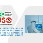 EXPOSICIÓN A AGENTES CANCERÍGENOS DURANTE EL TRABAJO