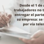 Desde el 1 de abril, el trabajador no tendrá que entregar el parte de baja a la empresa