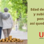 Edad de jubilación y subida de las pensiones en 2023