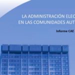 La Administración Electrónica en las Comunidades Autónomas. Informe CAE 2023