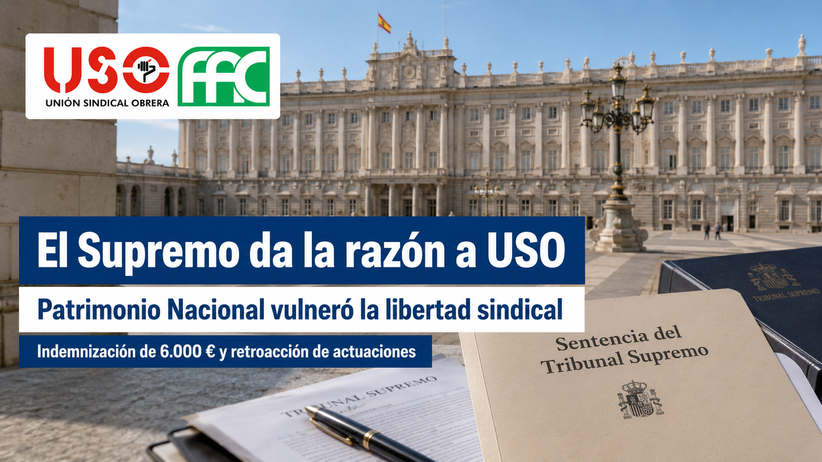 Imagen de FAC-USO sobre la sentencia del Tribunal Supremo que reconoce la vulneración de la libertad sindical de USO en Patrimonio Nacional