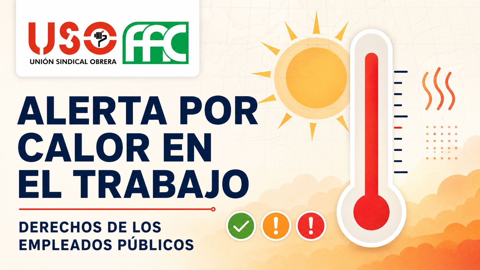 Alerta por calor en el trabajo y derechos de los empleados públicos, información de FAC-USO