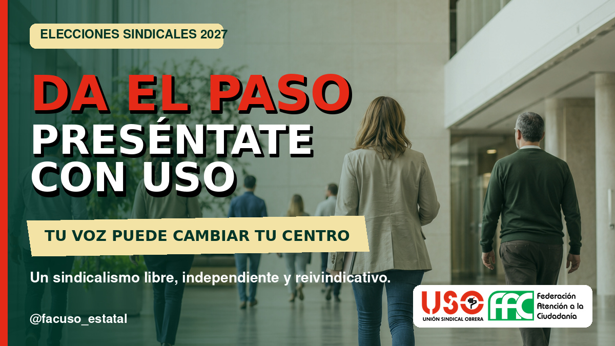 Elecciones sindicales 2027: da el paso y preséntate con FAC-USO