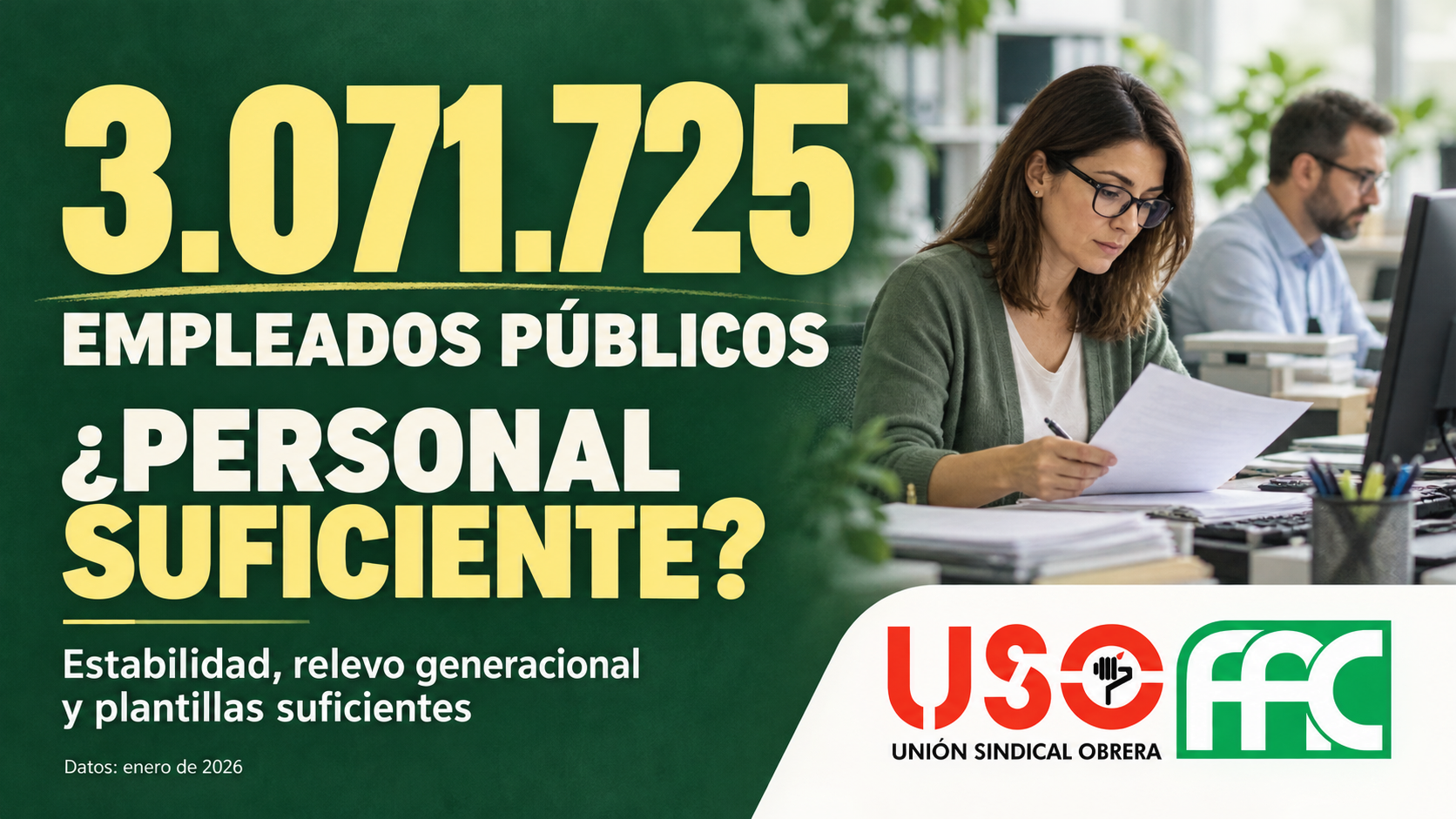 España supera los 3,07 millones de empleados públicos: FAC-USO exige plantillas suficientes, no triunfalismo estadístico
