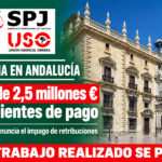 SPJ-USO exige a la Junta de Andalucía el pago de las retribuciones pendientes al personal de Justicia