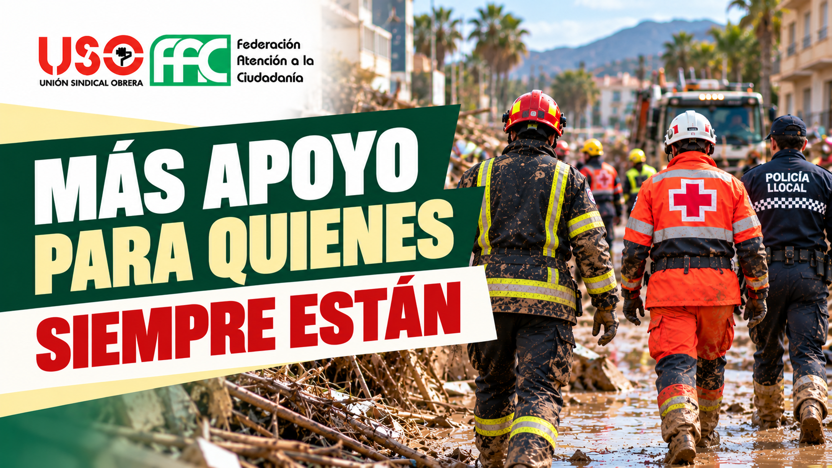 FAC-USO reivindica más medios, seguridad y prevención para bomberos, policías locales y personal de emergencias ante inundaciones y fenómenos extremos.
